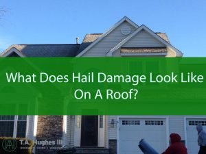 What Does Hail Damage Look Like On A Roof?